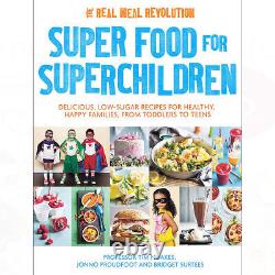 Super Food for Superchildren Cookbook Low-Sugar Recipes 3 Books Collection Set