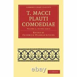 T. Macci Plauti Comoediae 2 Part Set Paperback NEW Plautus, Titus 2010-07-08