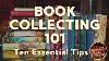 Ten Tips To Build The Book Collection You Ve Always Wanted