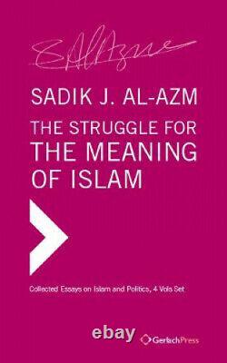 The Struggle for the Meaning of Islam. Collected Essays (4 vols set)