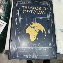 The World of To-Day AR Hope Moncrieff 6 Volume Set 1905 Survey Lands and Peoples